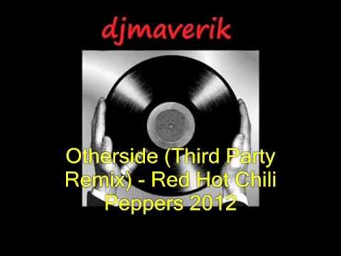 Otherside (Third Party Remix) - Red Hot Chili Peppers 2012