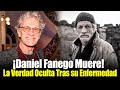 Daniel Fanego Muere A Los 69 El Secreto Mejor Guardado Del Actor