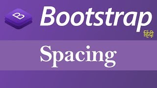 Spacing - Margin and Padding in Bootstrap (Hindi)
