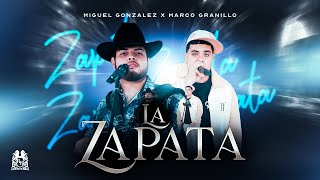 Miguel Gonzalez x Marco Granillo - La Zapata [En Vivo]