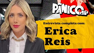 Reviravolta no Pânico: Érica Reis fala tudo sobre coaches, jornalismo e imprensa; assista à íntegra