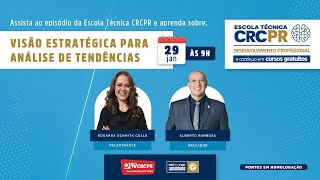 Escola Técnica CRCPR - Visão Estratégica para Análise de Tendências