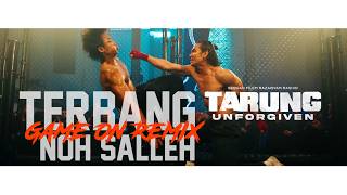 Download lagu Noh Salleh - Terbang  [GameOn! Remix] (OST Tarung: Unforgiven) mp3