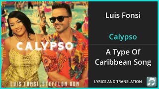 Luis Fonsi - Calypso Lyrics English Translation - ft Stefflon Don - Spanish and English Dual Lyrics