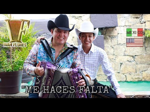 IVAN FLORES - ME HACES FALTA (VIDEO OFICIAL)