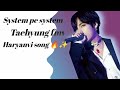 System Pe System  ⁠ Taehyung ⁠  FMV Haryanvi Song