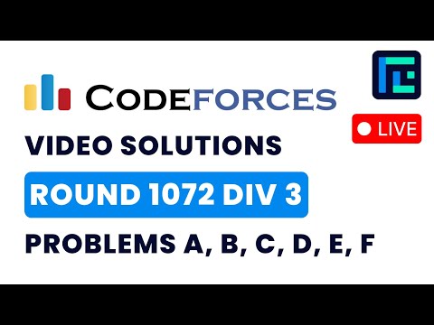 Codeforces Round 1072 (Div. 3) | Video Solutions - A to F | by Vibhaas | TLE Eliminators