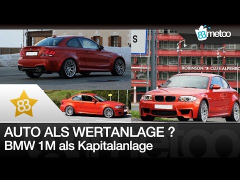 Auto als Wertanlage? | Traumauto BMW 1M als Kapitalanlage | Welches auto als Investition kaufen?