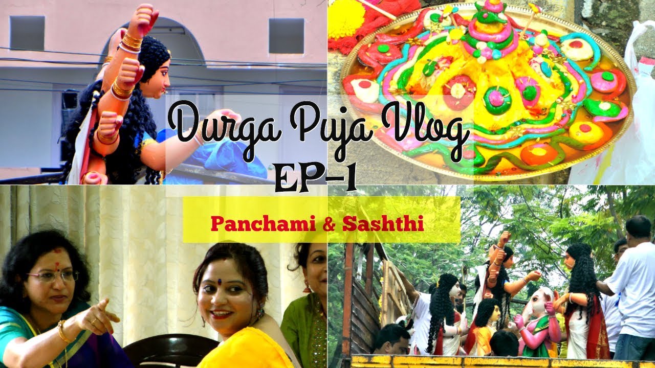 2018 Durga Puja Vlog | Episode 1 | Panchami Vlog 2018 | Shashthi Vlog