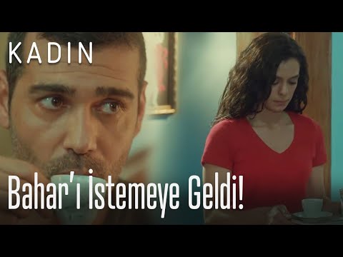 Sarp, Bahar'ı istemeye geldi! - Kadın