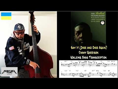 No.58 Walking Bass Transcription  -Say It (Over and Over Again) / Jimmy Garrison