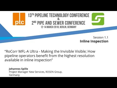 ptc 2018: "RoCorr MFL-A Ultra- Making the Invisible Visible"