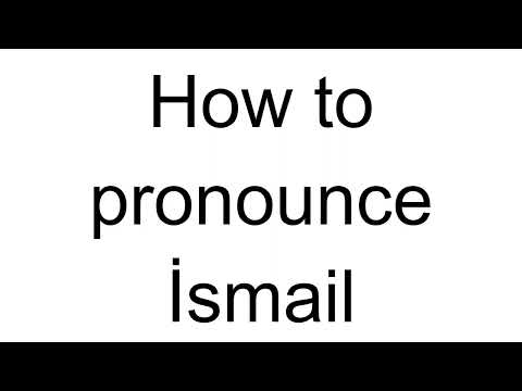 How to Pronounce İsmail (Turkish)