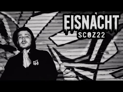 Scoz22 ~ Eisnacht (official video)