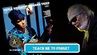 Merle Haggard   - Teach Me To Forget (1968)