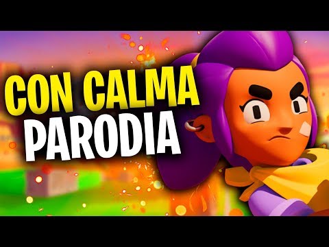 CON CALMA (PARODIA DE BRAWL STARS) | Con Calma - Daddy Yankee | GiovaGames
