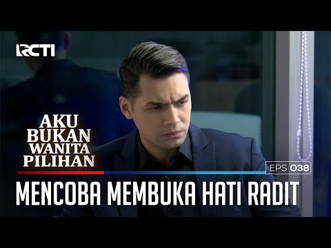 MENTARI MENCOBA MEMBUKA HATI RADIT - AKU BUKAN WANITA PILIHAN