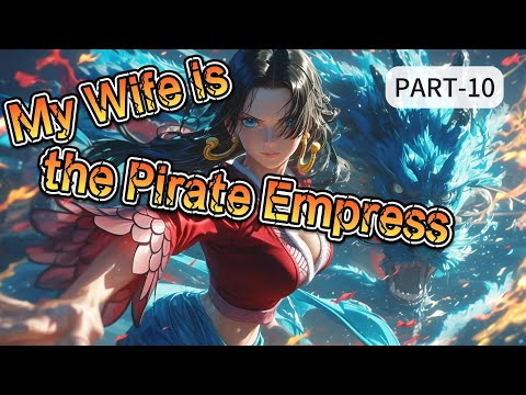 My Wife is the Pirate Empress Part 10  AUDIOBOOK|FANTASY|ACTION|ADVDENTURE|LIGHT NOVEL