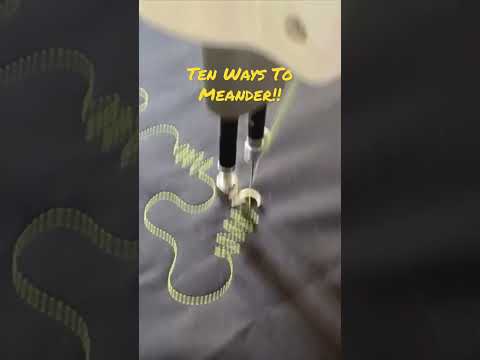 Ten Ways to Meander - Free Motion Quilting #freemotionquilting #freemotionfun #meander #quilting