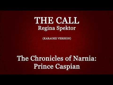 The Call (Regina Spektor) | Karaoke {From "The Chronicles of Narnia: Prince Caspian"}