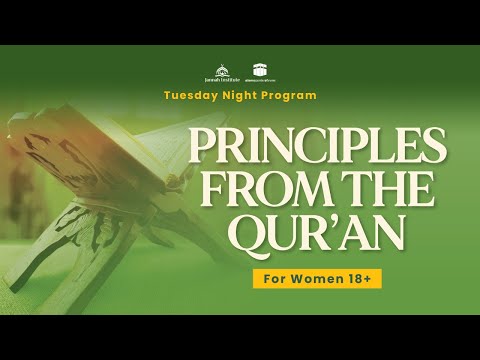 Principles From the Quran Part 3 - Dr. Haifaa Younis