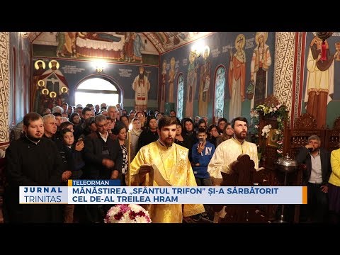 Mănăstirea „Sfântul Trifon” și-a sărbătorit cel de-al treilea hram