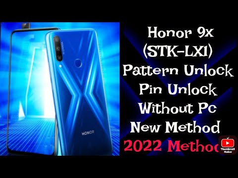 Honor 9x (STK-LX1) Pattern Unlock/Pin Unlock Without Pc