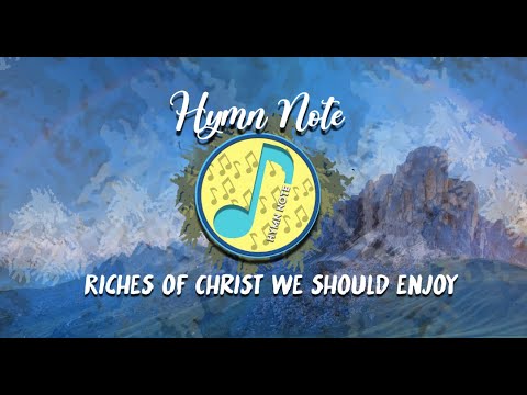 Riches of Christ we should enjoy