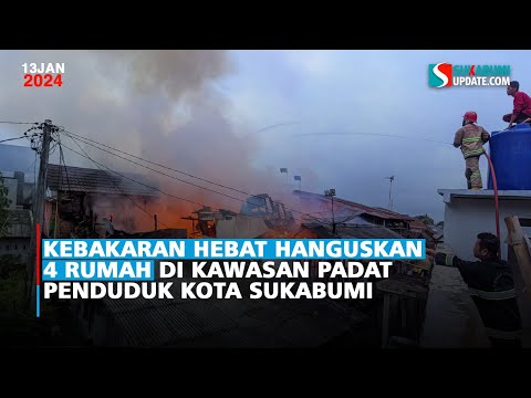 Kebakaran Hebat Hanguskan 4 Rumah di Kawasan Padat Penduduk Kota Sukabumi