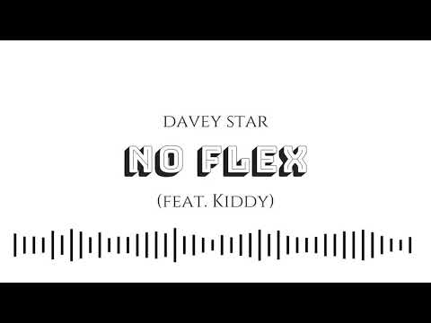 Davey Star - No Flex (feat. Kiddy) (Audio)