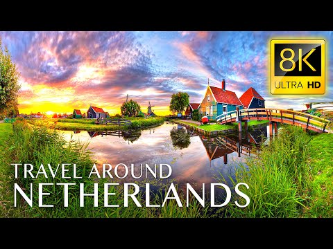 NETHERLANDS 8K • Beautiful Scenery, Relaxing Music & Nature Sounds in 8K ULTRA HD