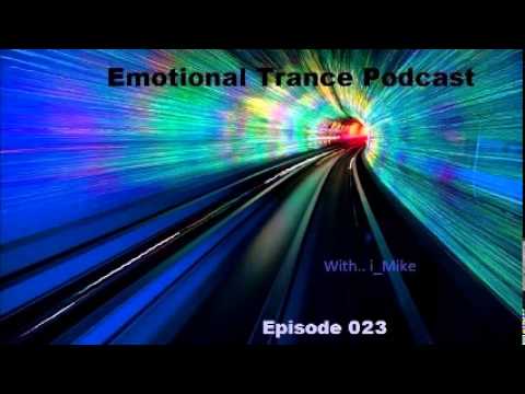 Emotional Trance Podcast Episode 023 (10/10/2014) (WITH TIME TRACKLIST)