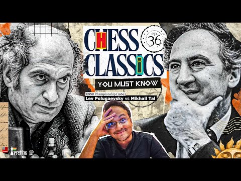Chess Classics You must Know Ep 36 | Polugaevsky vs Tal, 1969 | Beating Tal in Tal fashion!