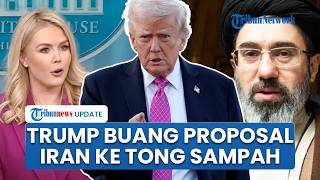 Dinilai Tak Serius, Trump Tolak Proposal Awal Gencatan Senjata Iran dan Membuangnya ke Tempat Sampah