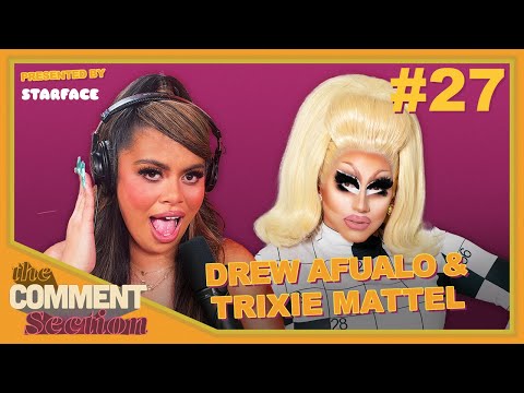 THIS B*TCH CAME BALD | Drew Afualo ft. Trixie Mattel | THE COMMENT SECTION EP 27