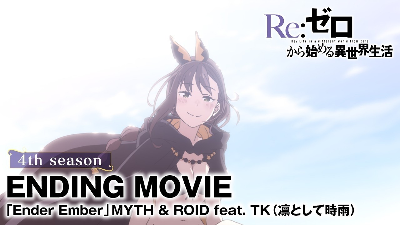 Ending -Re:Zero - Bắt đầu lại từ con số 0 tại thế giới khác S4 [Việt sub]