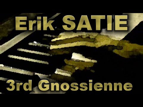 Erik SATIE: Gnossienne No. 3