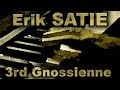 Erik SATIE: Gnossienne No. 3 