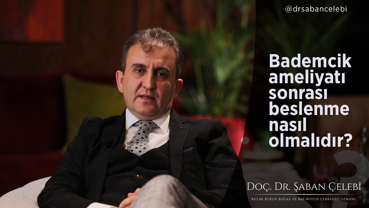 Bademcik ameliyatı sonrası beslenme nasıl olmalıdır?