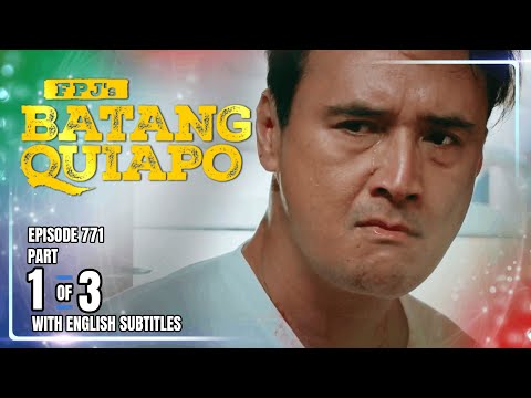 FPJ's Batang Quiapo | Episode 771 (1/3) | February 3, 2026 (w/ English Subtitles)