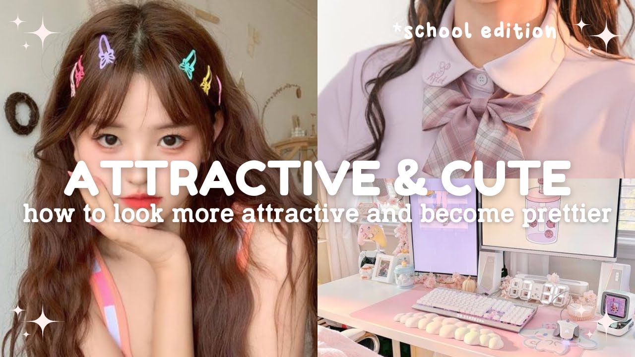 how to look more attractive and cute at school 🍒