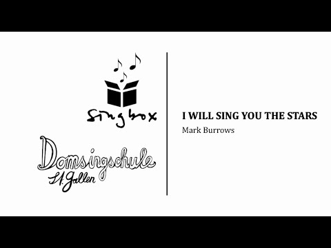 I will sing you the stars | Jugendchöre Domsingschule St.Gallen und Singbox Wil