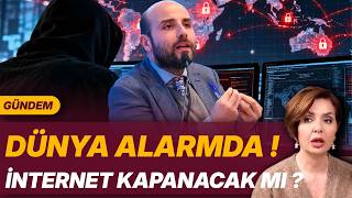 DÜNYA ALARMDA ! İNTERNET KAPANACAK MI ?