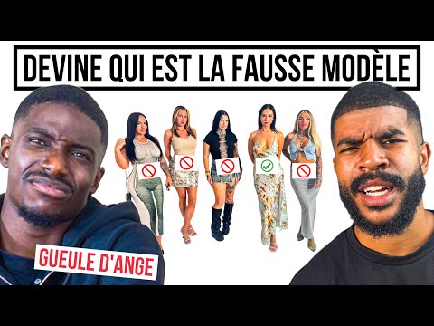 DEVINE QUI EST LA FAUSSE MODELE