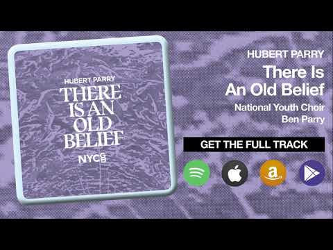 Parry - There Is An Old Belief (Songs of Farewell) - Sampler | NYCGB