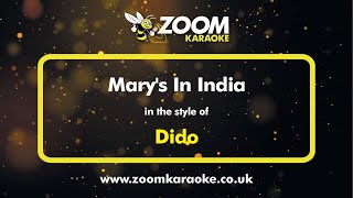 Dido - Mary&#39;s In India - Karaoke Version from Zoom Karaoke