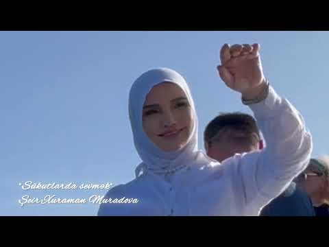 XuramanMuradova: Sükutlarda sevmək 
