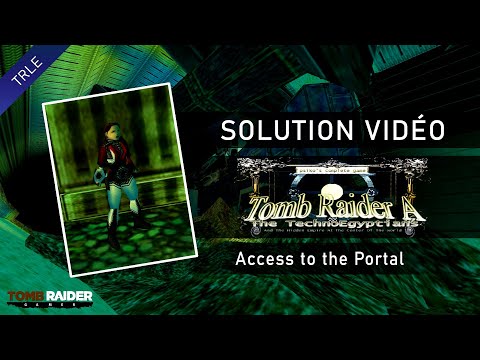 [TRLE] Tomb Raider A : The TechnoEgyptians (2004) - #04 - Access to the Portal