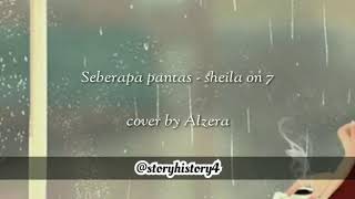 Download lagu Video lirik Seberapa pantas -sheila on 7 (cover by @alzera) mp3