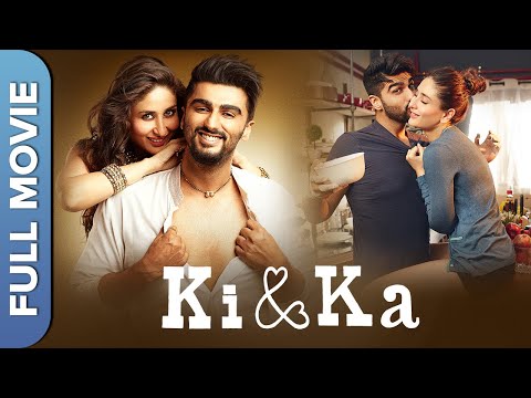 KI & KA | Kareena Kapoor and Arjun Kapoor's Romantic Bollywood Movie | Full Movie | Amitabh Bachchan